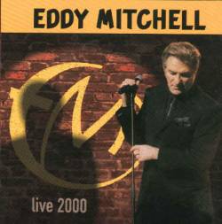 Eddy Mitchell : Live 2000